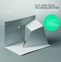Cut and Fold Techniques for Pop-Up Designs фото книги