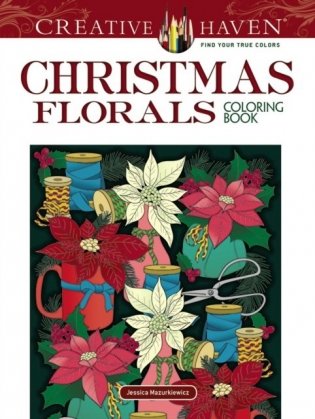 Creative Haven Christmas Florals Coloring Book фото книги