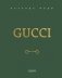 Gucci. Легенда моды фото книги маленькое 2