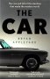 The Car: The Rise and Fall of the Machine that Made the Modern World фото книги маленькое 2