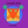 Color Zoo Board Book фото книги маленькое 2