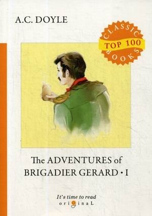 The Adventures of Brigadier Gerard. Part 1 фото книги