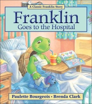 Franklin Goes to the Hospital фото книги