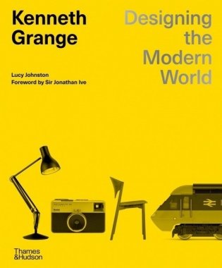 Kenneth Grange: Designing the Modern World фото книги