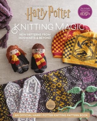 Harry Potter Knitting Magic: New Patterns from Hogwarts & Beyond фото книги