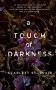 A Touch of Darkness фото книги маленькое 2