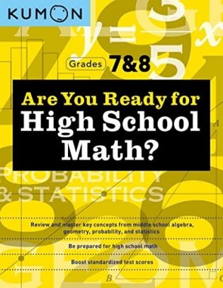 Are You Ready for High School Math': Everything Your Child Needs to Know to be Ready for High School Math Topics фото книги