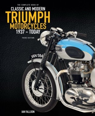 Complete book of classic and modern triumph motorcycles 3rd edition фото книги