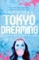 Tokyo Dreaming  фото книги маленькое 2