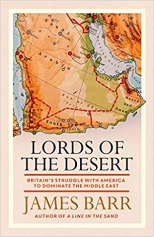 Lords of the Desert: Struggle to Dominate the Middle East фото книги