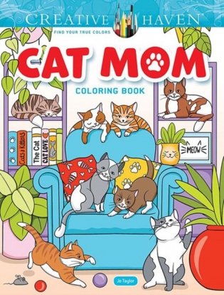 Creative Haven Cat Mom Coloring Book фото книги
