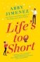 Life's Too Short (The Friend Zone Book 3) фото книги маленькое 2