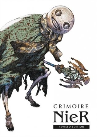 Grimoire Nier: Revised Edition: Nier Replicant Ver.1.22474487139... the Complete Guide фото книги