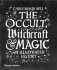 The Occult, Witchcraft and Magic. An Illustrated History фото книги маленькое 2