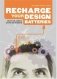 Re-charge Your Design Batteries фото книги маленькое 2