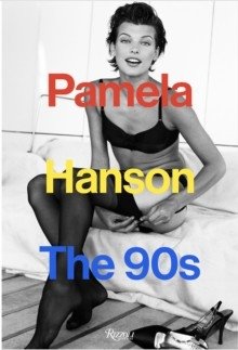 Pamela Hanson; The 90's фото книги