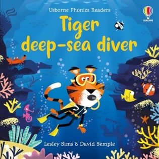 Phonic Readers: Tiger deep-sea diver фото книги