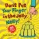 Don`t put your finger in the jelly, nelly (30th anniversary edition) pb фото книги маленькое 2