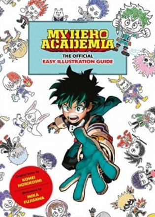 My Hero Academia: The Official Easy Illustration Guide фото книги
