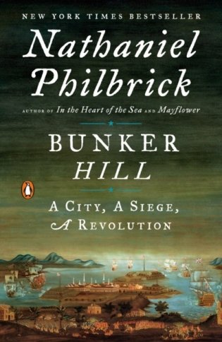 Bunker Hill: A City, a Siege, a Revolution фото книги