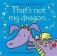 That's Not My Dragon фото книги маленькое 2