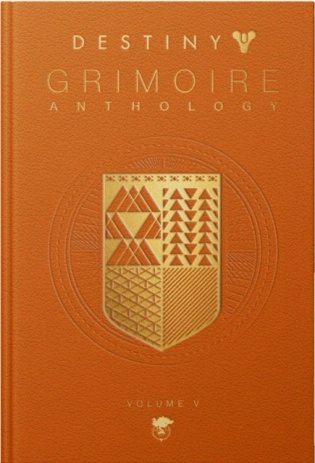 Destiny Grimoire Anthology, Volume V фото книги