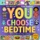 You Choose at Bedtime фото книги маленькое 2