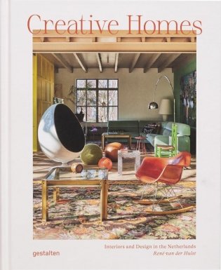 Creative Homes: Interiors and Design in the Netherlands фото книги