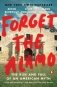 Forget The Alamo фото книги маленькое 2