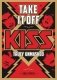 Take It Off: Kiss Truly Unmasked фото книги маленькое 2