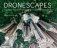 Dronescapes. The New Aerial Photography from Dronestagram фото книги маленькое 2
