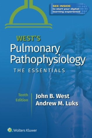 West's Pulmonary Pathophysiology: The Essentials, Edition: 10 фото книги