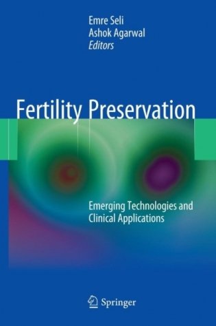 Fertility Preservation: Emerging Technologies and Clinical Applications фото книги