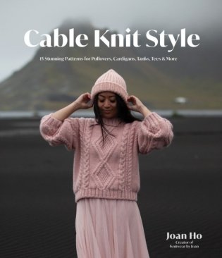 Cable Knit Style: 20 Mostly Seamless Tops, Tees & More for Warm Weather Wear фото книги