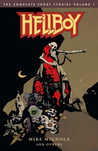 Hellboy: The Complete Short Stories Volume 1 фото книги