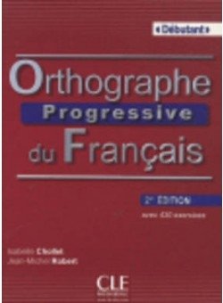 Orthographe Progressive du Francais (+ Audio CD) фото книги