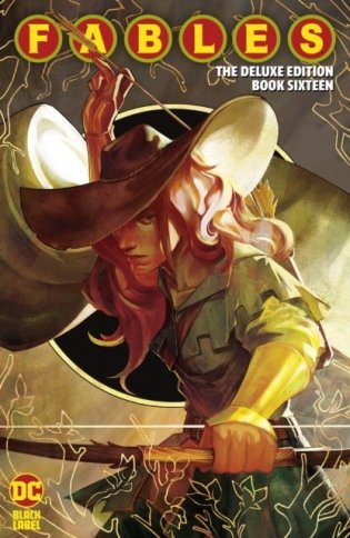 Fables: The Deluxe Edition Book Sixteen фото книги