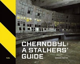 Chernobyl: A Stalkers Guide фото книги