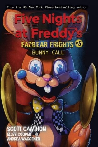 Bunny Call (Five Nights at Freddy's: Fazbear Frights #5), Volume 5 фото книги