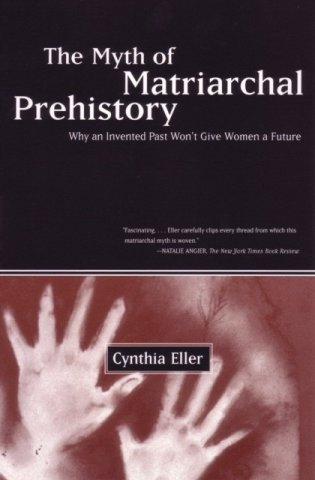 Myth Of Matriarchal Prehistory фото книги
