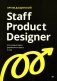 Staff Product Designer. Путь продуктового дизайнера от Middle к Lead фото книги маленькое 2