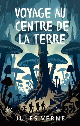 Voyage au centre de la Terre = Путешествие к центру Земли фото книги
