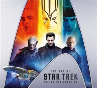 The Art of Star Trek, The Kelvin Timeline фото книги
