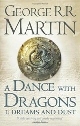 A Dance With Dragons 1: Dreams And Dust фото книги