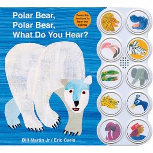 Polar Bear, Polar Bear, What Do You Hear? фото книги