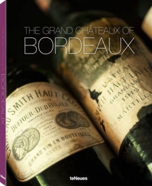 The Grand Chateaux of Bordeaux фото книги