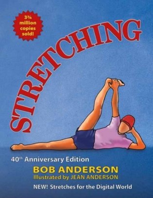 Stretching: 40th Anniversary Edition: Stretches for the Digital World фото книги