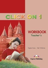 Click On 1. Workbook (Teacher's - overprinted). Beginner. КДУ к рабочей тетради фото книги
