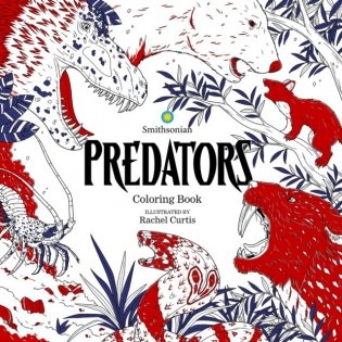 Predators: A Smithsonian Coloring Book фото книги