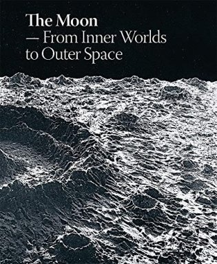The Moon. From Inner Worlds to Outer Space фото книги
